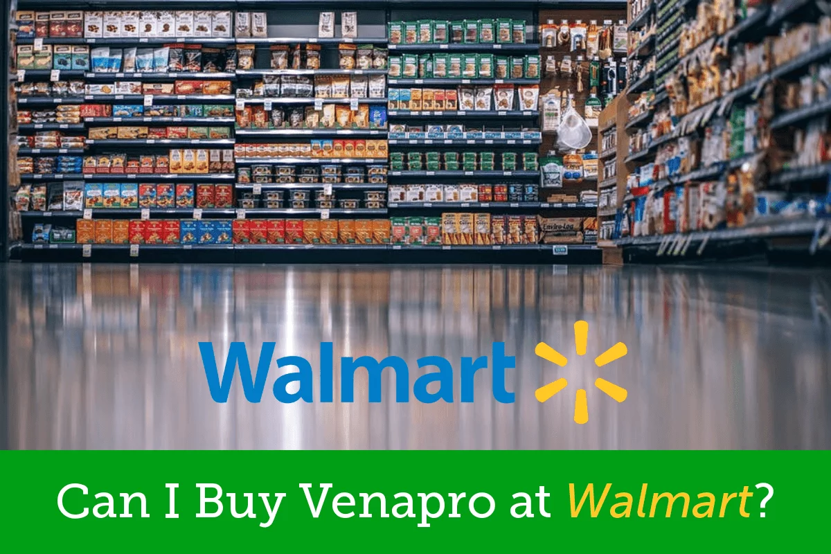 Can I Buy Venapro at Walmart?